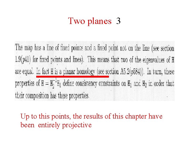 Two planes 3 Up to this points, the results of this chapter have been
