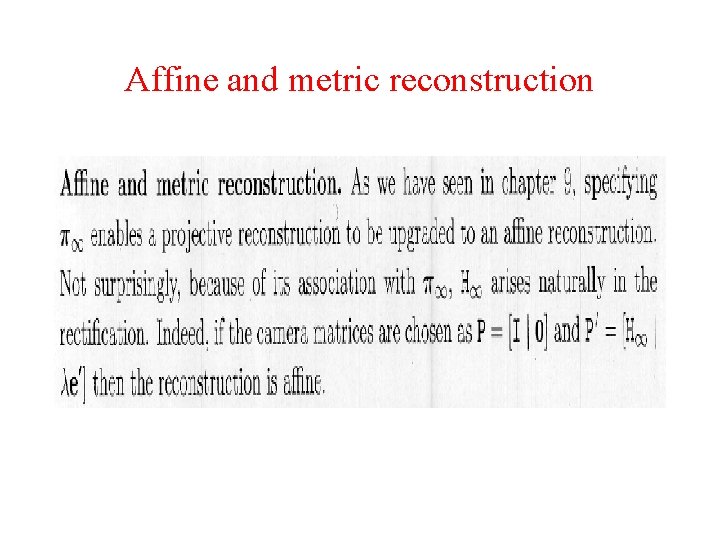 Affine and metric reconstruction 