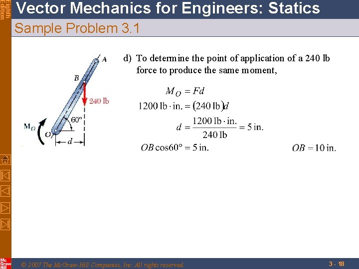 Eighth Edition Vector Mechanics for Engineers: Statics Sample Problem 3. 1 d) To determine