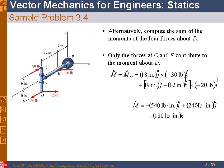 Eighth Edition Vector Mechanics for Engineers: Statics Sample Problem 3. 4 • Alternatively, compute