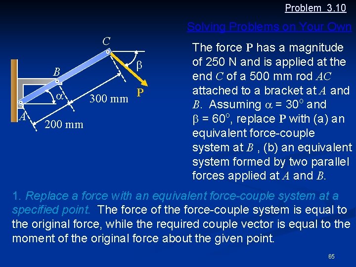 Problem 3. 10 Solving Problems on Your Own C B a A 200 mm