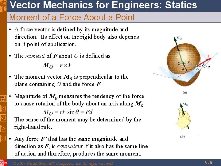 Eighth Edition Vector Mechanics for Engineers: Statics Moment of a Force About a Point