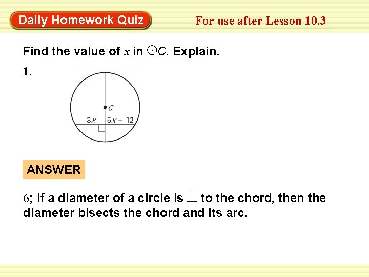 Daily Homework Quiz For use after Lesson 10. 3 Find the value of x