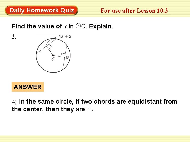 Daily Homework Quiz For use after Lesson 10. 3 Find the value of x