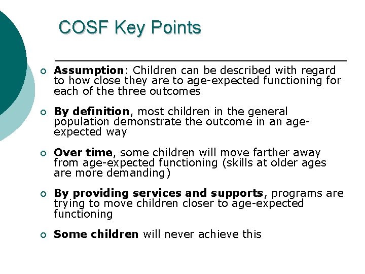COSF Key Points ¡ Assumption: Children can be described with regard to how close
