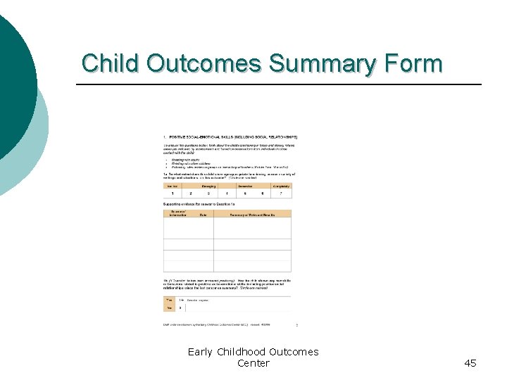 Child Outcomes Summary Form Early Childhood Outcomes Center 45 