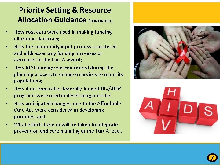 Priority Setting & Resource Allocation Guidance (CONTINUED) • • • How cost data were