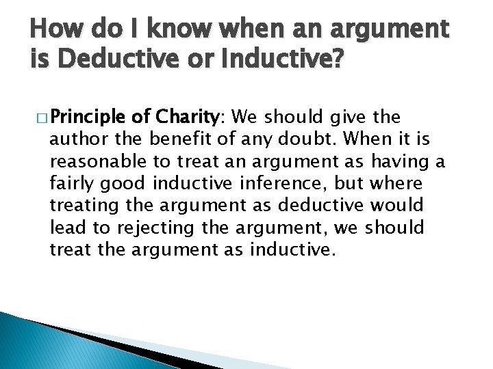 How do I know when an argument is Deductive or Inductive? � Principle of