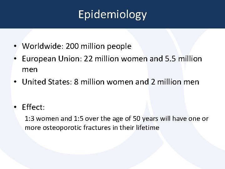 Epidemiology • Worldwide: 200 million people • European Union: 22 million women and 5. Epidemiology • Worldwide: 200 million people • European Union: 22 million women and 5.