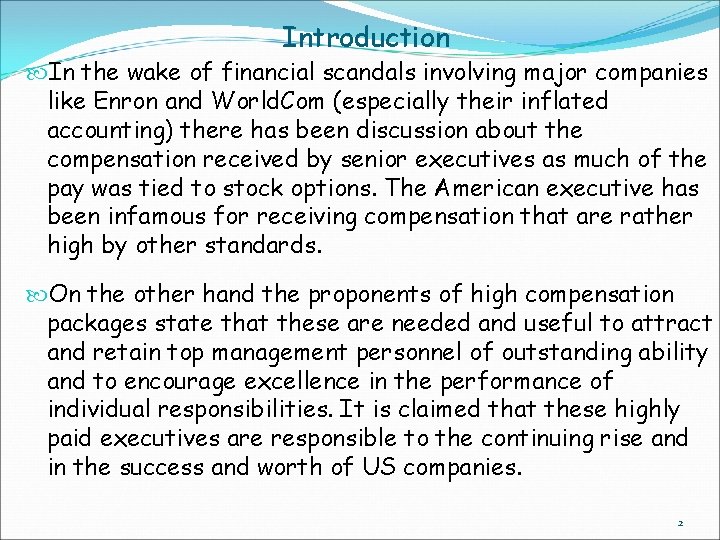 Introduction In the wake of financial scandals involving major companies like Enron and World.