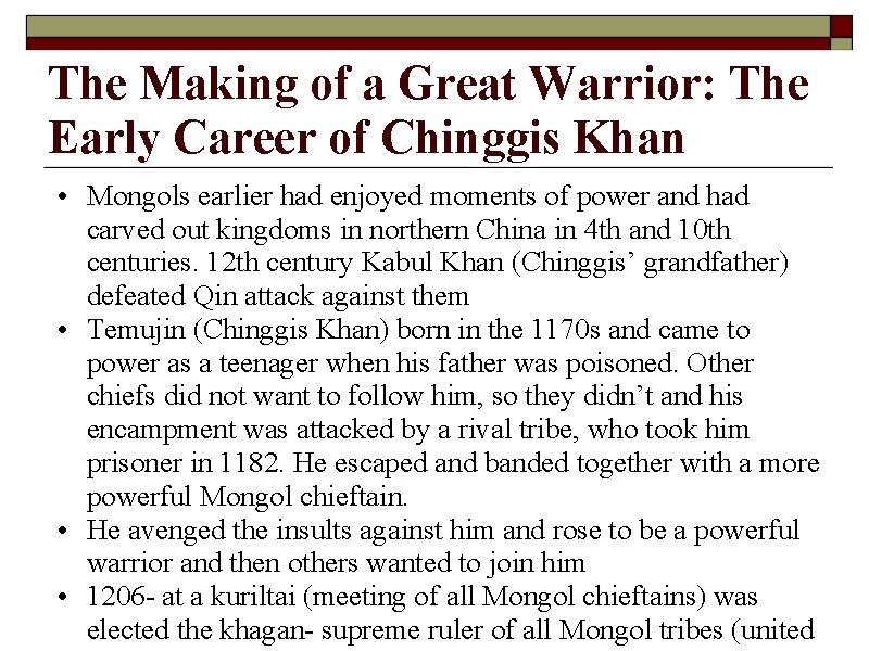 The Making of a Great Warrior: The Early Career of Chinggis Khan • Mongols
