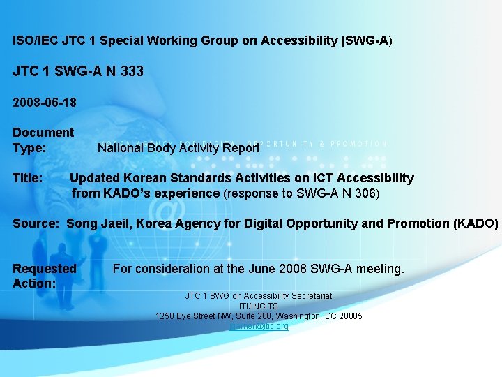 ISO/IEC JTC 1 Special Working Group on Accessibility (SWG-A) JTC 1 SWG-A N 333