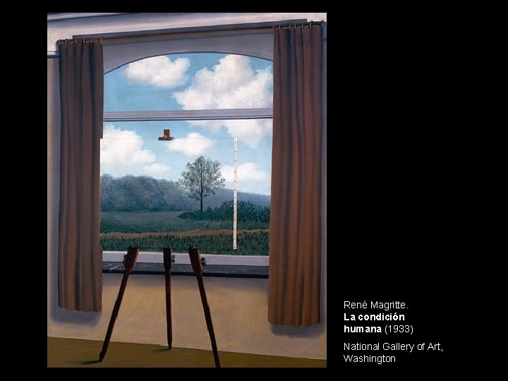 René Magritte. La condición humana (1933) National Gallery of Art, Washington 