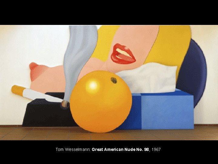 Tom Wesselmann: Great American Nude No. 98, 1967 