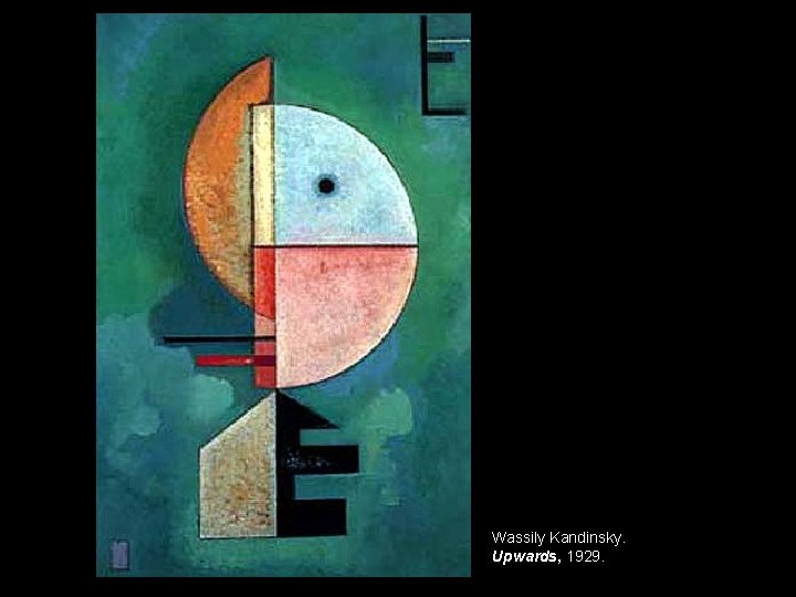 Wassily Kandinsky. Upwards, 1929. 