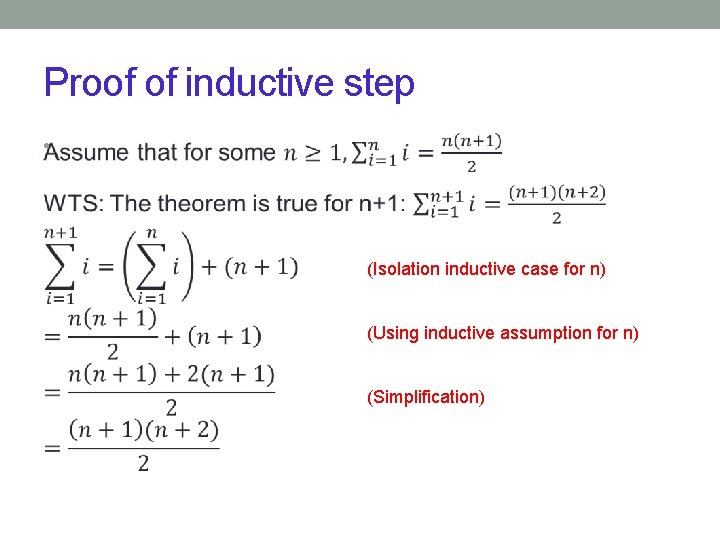 Proof of inductive step • (Isolation inductive case for n) (Using inductive assumption for