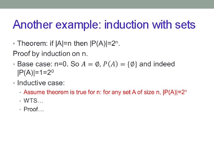 Another example: induction with sets • 
