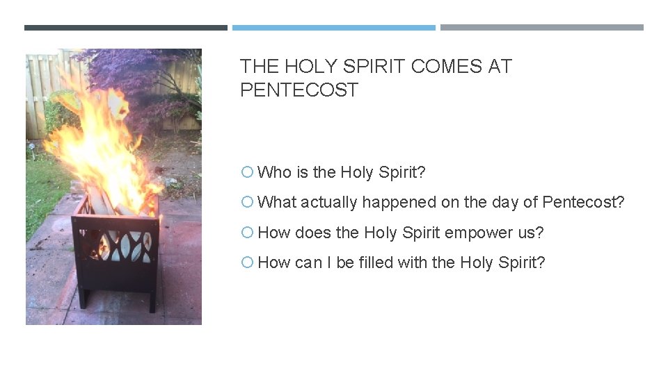 THE HOLY SPIRIT COMES AT PENTECOST Who is the Holy Spirit? What actually happened