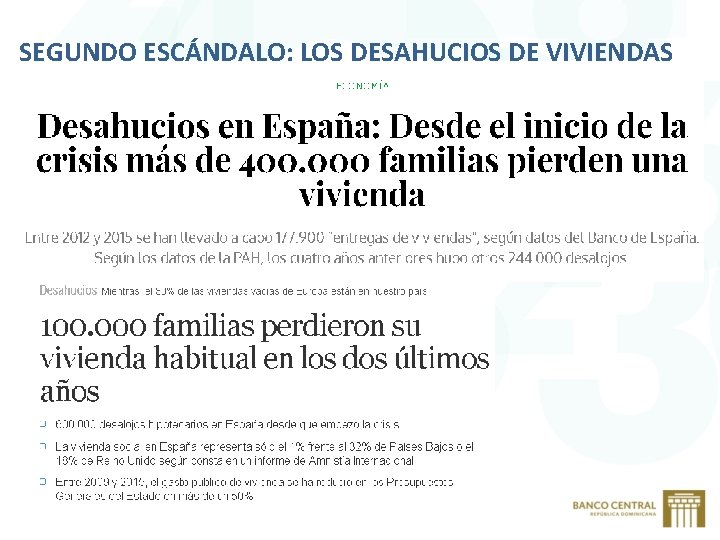 SEGUNDO ESCÁNDALO: LOS DESAHUCIOS DE VIVIENDAS 