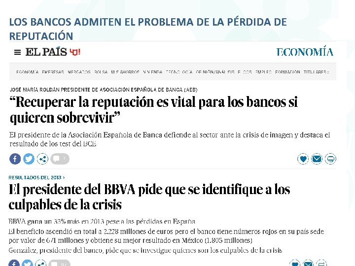 LOS BANCOS ADMITEN EL PROBLEMA DE LA PÉRDIDA DE REPUTACIÓN Título 