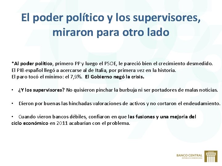 El poder político y los supervisores, miraron para otro lado *Al poder político, primero