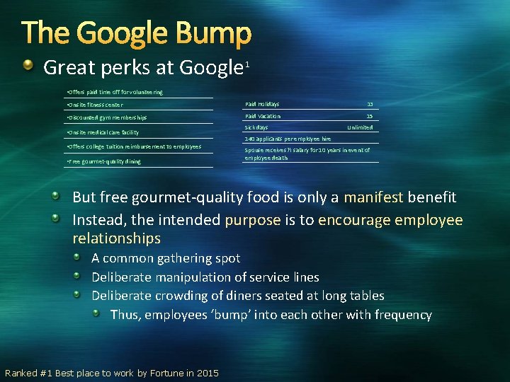 The Google Bump Great perks at Google 1 • Offers paid time off for