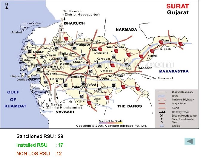 Sanctioned RSU : 29 Installed RSU : 17 NON LOS RSU : 12 