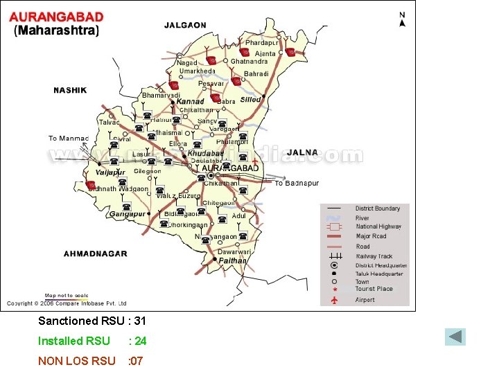 Sanctioned RSU : 31 Installed RSU : 24 NON LOS RSU : 07 Sanctioned RSU : 31 Installed RSU : 24 NON LOS RSU : 07