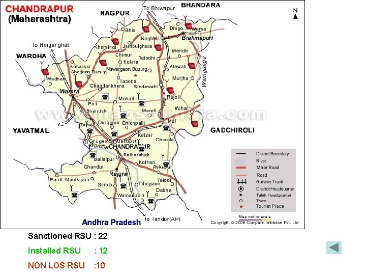 Sanctioned RSU : 22 Installed RSU : 12 NON LOS RSU : 10 Sanctioned RSU : 22 Installed RSU : 12 NON LOS RSU : 10