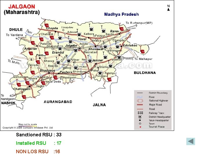 Sanctioned RSU : 33 Installed RSU : 17 NON LOS RSU : 16 