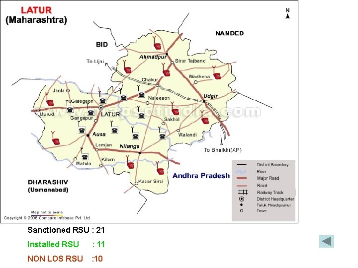 Sanctioned RSU : 21 Installed RSU : 11 NON LOS RSU : 10 