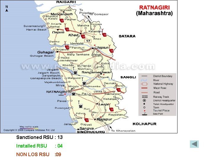 Sanctioned RSU : 13 Installed RSU : 04 NON LOS RSU : 09 