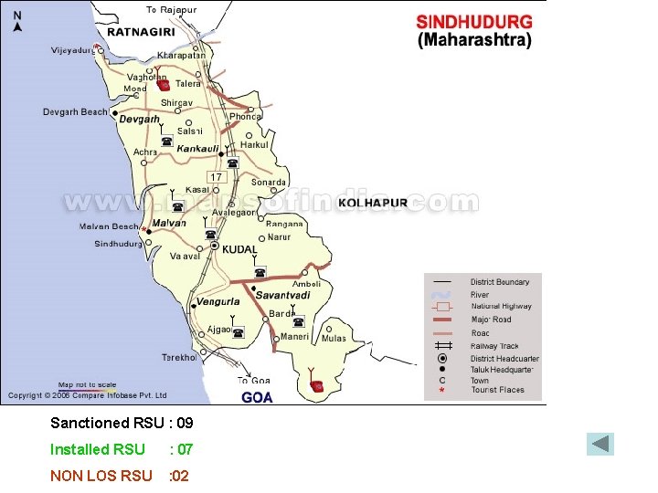 Sanctioned RSU : 09 Installed RSU : 07 NON LOS RSU : 02 Sanctioned RSU : 09 Installed RSU : 07 NON LOS RSU : 02