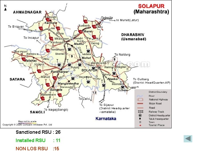 Sanctioned RSU : 26 Installed RSU : 11 NON LOS RSU : 15 