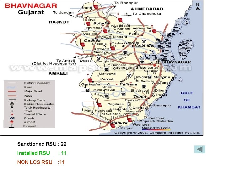 Sanctioned RSU : 22 Installed RSU : 11 NON LOS RSU : 11 