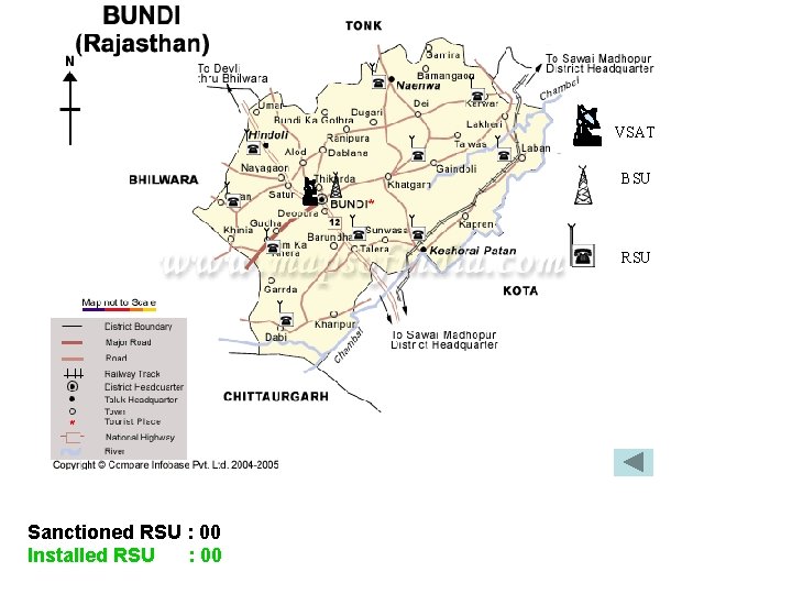 VSAT BSU RSU Sanctioned RSU : 00 Installed RSU : 00 