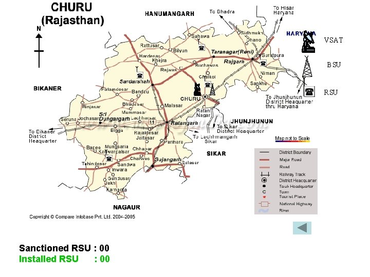 VSAT BSU RSU Sanctioned RSU : 00 Installed RSU : 00 