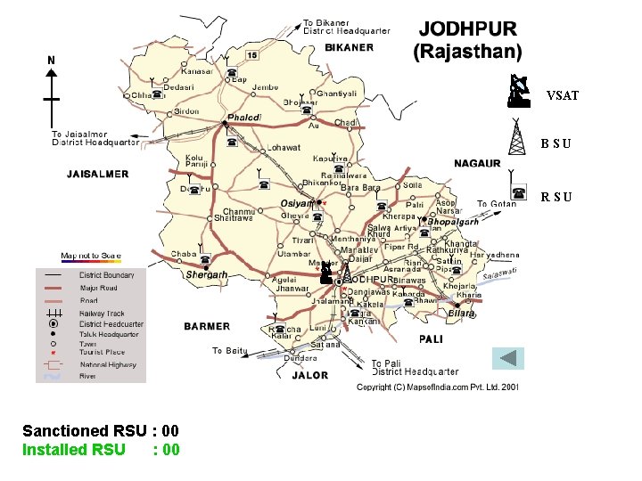 VSAT BSU RSU Sanctioned RSU : 00 Installed RSU : 00 VSAT BSU RSU Sanctioned RSU : 00 Installed RSU : 00