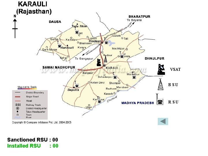 VSAT BSU RSU Sanctioned RSU : 00 Installed RSU : 00 VSAT BSU RSU Sanctioned RSU : 00 Installed RSU : 00