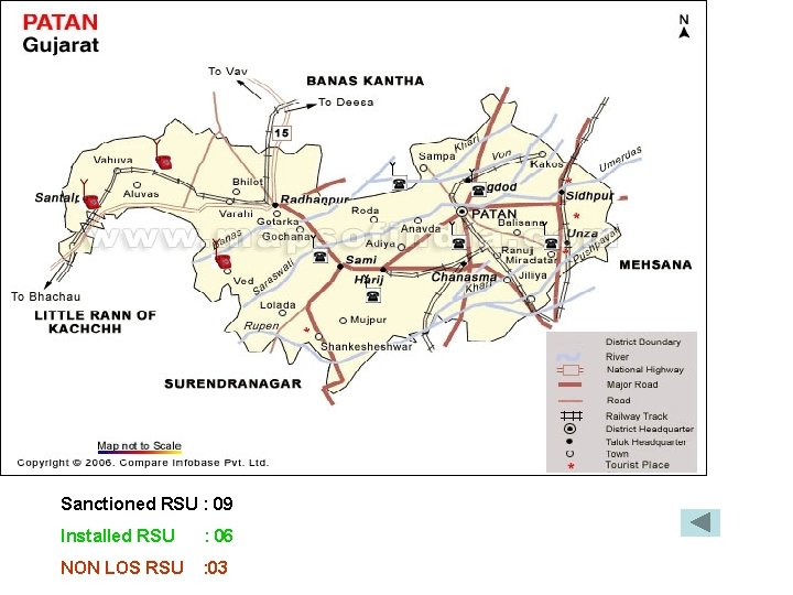 Sanctioned RSU : 09 Installed RSU : 06 NON LOS RSU : 03 Sanctioned RSU : 09 Installed RSU : 06 NON LOS RSU : 03
