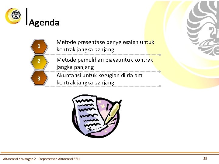 Agenda 1 2 3 Metode presentase penyelesaian untuk kontrak jangka panjang Metode pemulihan biayauntuk