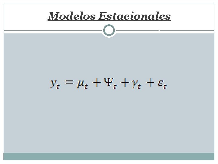 Modelos Estacionales 