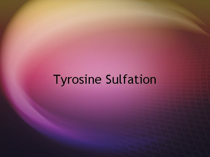 Tyrosine Sulfation 