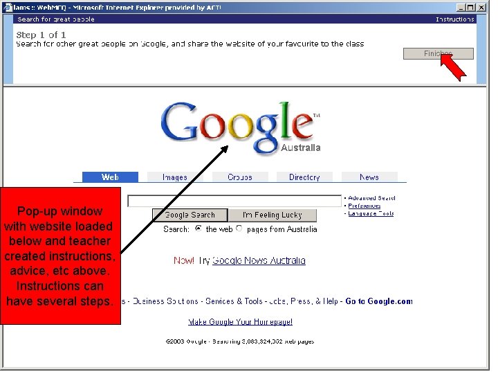 Pop-up window with website loaded below and teacher created instructions, advice, etc above. Instructions Pop-up window with website loaded below and teacher created instructions, advice, etc above. Instructions