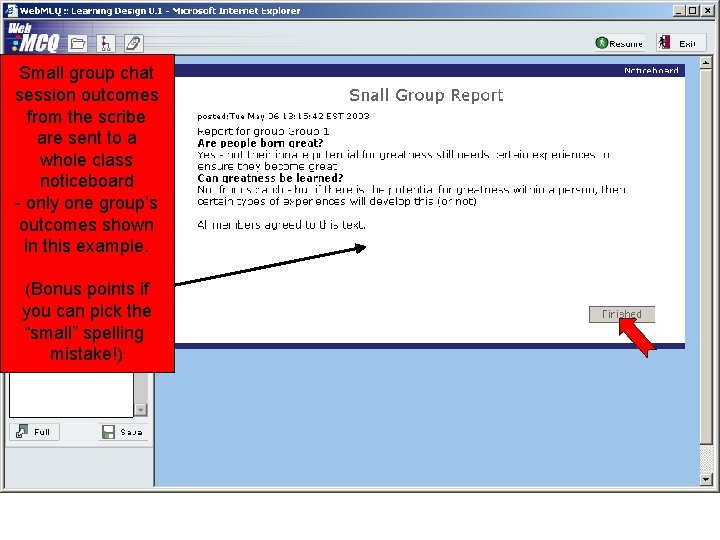 Small group chat session outcomes from the scribe are sent to a whole class Small group chat session outcomes from the scribe are sent to a whole class