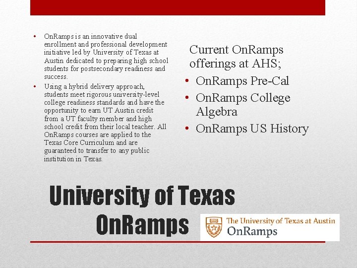  • • On. Ramps is an innovative dual enrollment and professional development initiative