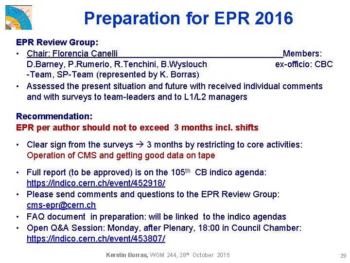 Preparation for EPR 2016 EPR Review Group: • Chair: Florencia Canelli Members: D. Barney,