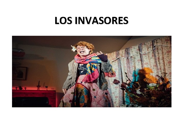 LOS INVASORES 