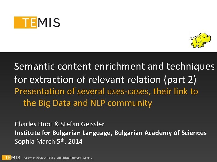 Semantic content enrichment and techniques for extraction of relevant relation (part 2) Presentation of