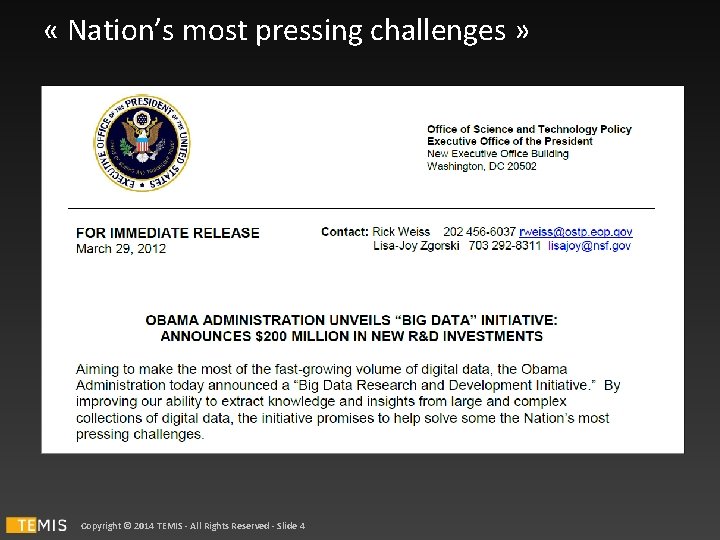  « Nation’s most pressing challenges » Copyright © 2014 TEMIS - All Rights